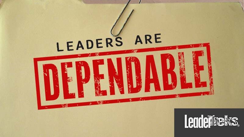 Leaders Are Dependable